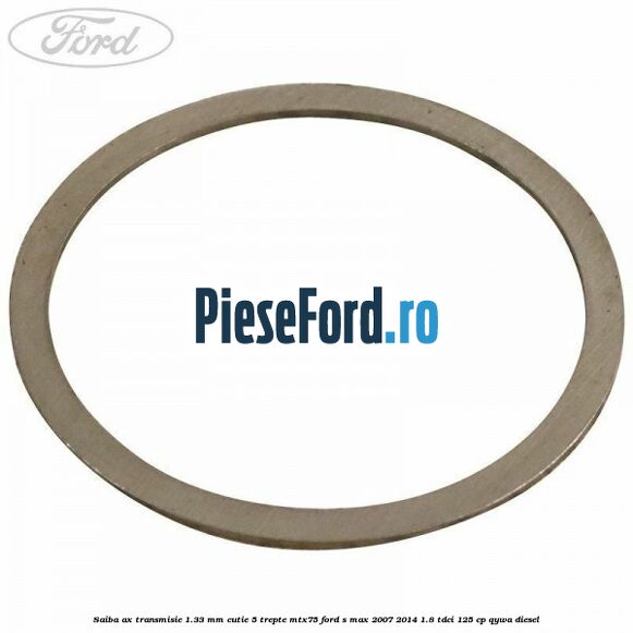Saiba ax transmisie 1.33 mm cutie 5 trepte MTX75 Ford S-Max 2007-2014 1.8 TDCi 125 cp QYWA diesel