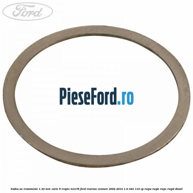 Saiba ax transmisie 1.33 mm cutie 5 trepte MTX75 Ford Tourneo Connect 2002-2014 1.8 TDCi 110 cp Saiba ax transmisie 1.33 mm cutie 5 trepte MTX75 Ford Tourneo Connect 2002-2014 1.8 TDCi 110 cp RWPA, RWPB, RWPC, RWPD diesel