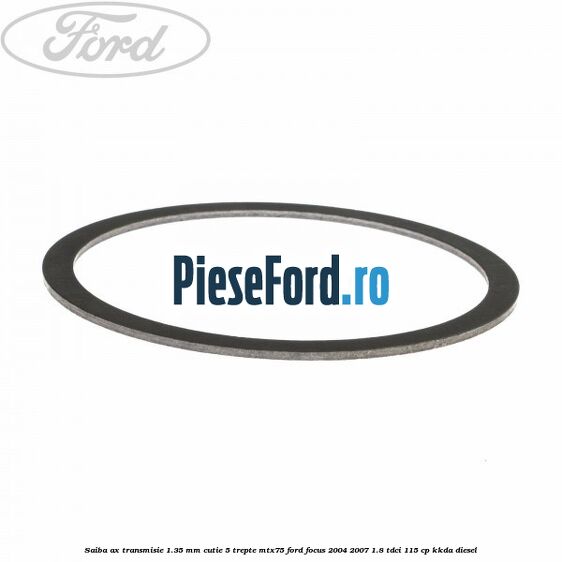 Saiba ax transmisie 1.35 mm cutie 5 trepte MTX75 Ford Focus 2004-2007 1.8 TDCi 115 cp KKDA diesel