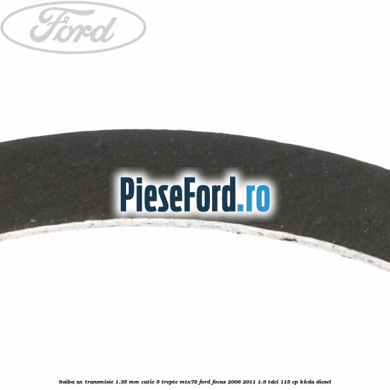 Saiba ax transmisie 1.35 mm cutie 5 trepte MTX75 Ford Focus 2008-2011 1.8 TDCi 115 cp KKDA diesel