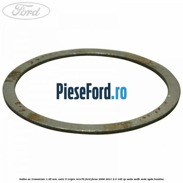 Saiba ax transmisie 1.35 mm cutie 5 trepte MTX75 Ford Focus 2008-2011 2.0 145 cp AODA, AODB, AODE, SYDA benzina