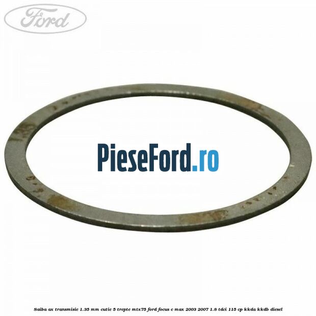 Saiba ax transmisie 1.35 mm cutie 5 trepte MTX75 Ford Focus C-Max 2003-2007 1.8 TDCi 115 cp KKDA, KKDB diesel