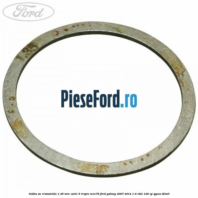 Saiba ax transmisie 1.35 mm cutie 5 trepte MTX75 Ford Galaxy 2007-2014 1.8 TDCi 125 cp QYWA diesel