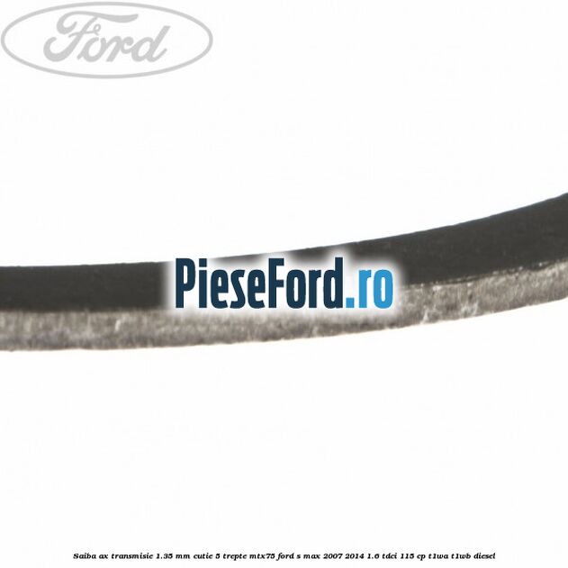 Saiba ax transmisie 1.35 mm cutie 5 trepte MTX75 Ford S-Max 2007-2014 1.6 TDCi 115 cp T1WA, T1WB diesel