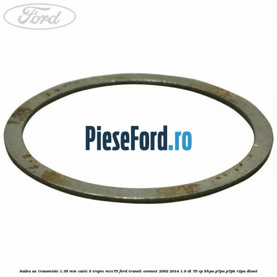 Saiba ax transmisie 1.35 mm cutie 5 trepte MTX75 Ford Transit Connect 2002-2014 1.8 Di 75 cp BHPA, P7PA, P7PB, R2PA diesel