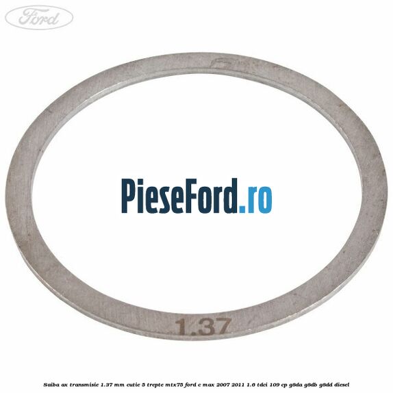 Saiba ax transmisie 1.37 mm cutie 5 trepte MTX75 Ford C-Max 2007-2011 1.6 TDCi 109 cp G8DA, G8DB, G8DD diesel