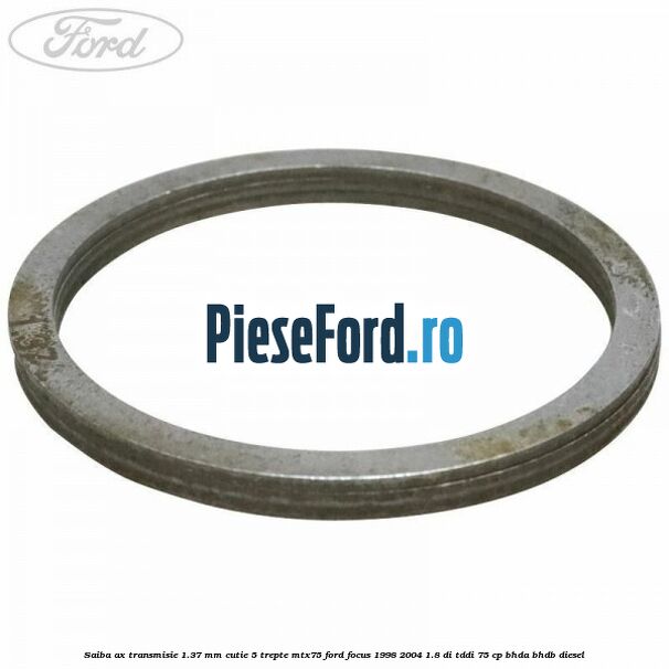 Saiba ax transmisie 1.37 mm cutie 5 trepte MTX75 Ford Focus 1998-2004 1.8 DI/TDDi 75 cp BHDA, BHDB diesel