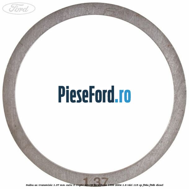 Saiba ax transmisie 1.37 mm cutie 5 trepte MTX75 Ford Focus 1998-2004 1.8 TDCi 115 cp Saiba ax transmisie 1.37 mm cutie 5 trepte MTX75 Ford Focus 1998-2004 1.8 TDCi 115 cp F9DA, F9DB diesel