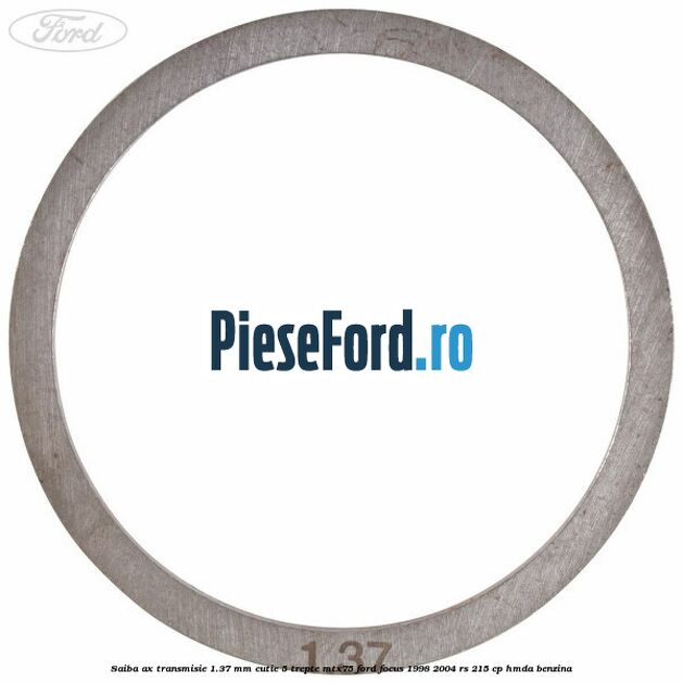 Saiba ax transmisie 1.37 mm cutie 5 trepte MTX75 Ford Focus 1998-2004 RS 215 cp HMDA benzina