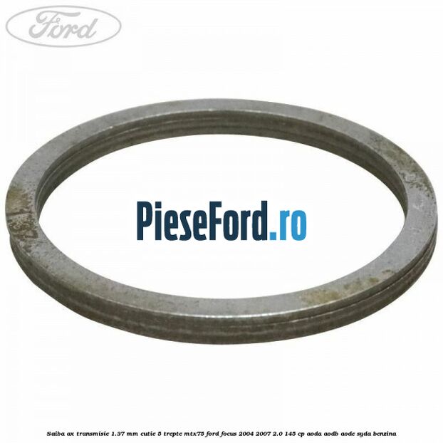 Saiba ax transmisie 1.37 mm cutie 5 trepte MTX75 Ford Focus 2004-2007 2.0 145 cp Saiba ax transmisie 1.37 mm cutie 5 trepte MTX75 Ford Focus 2004-2007 2.0 145 cp AODA, AODB, AODE, SYDA benzina