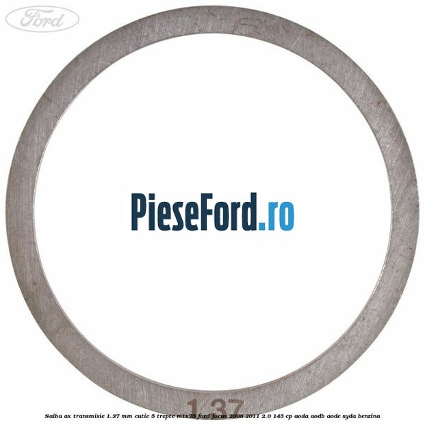 Saiba ax transmisie 1.37 mm cutie 5 trepte MTX75 Ford Focus 2008-2011 2.0 145 cp AODA, AODB, AODE, SYDA benzina