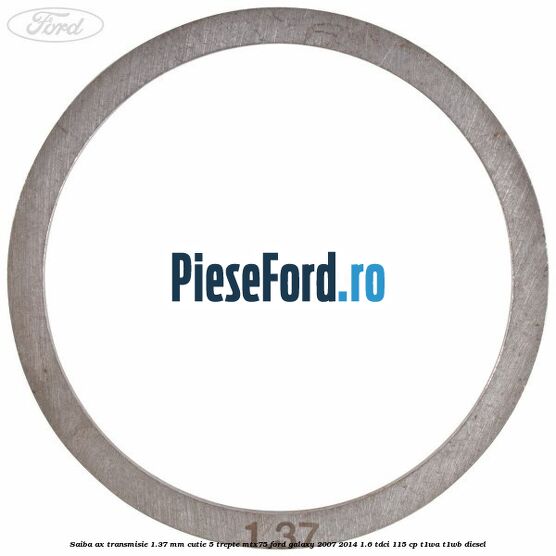 Saiba ax transmisie 1.37 mm cutie 5 trepte MTX75 Ford Galaxy 2007-2014 1.6 TDCi 115 cp T1WA, T1WB diesel