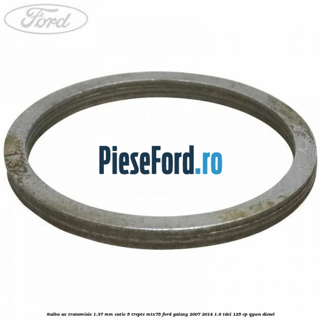 Saiba ax transmisie 1.37 mm cutie 5 trepte MTX75 Ford Galaxy 2007-2014 1.8 TDCi 125 cp QYWA diesel