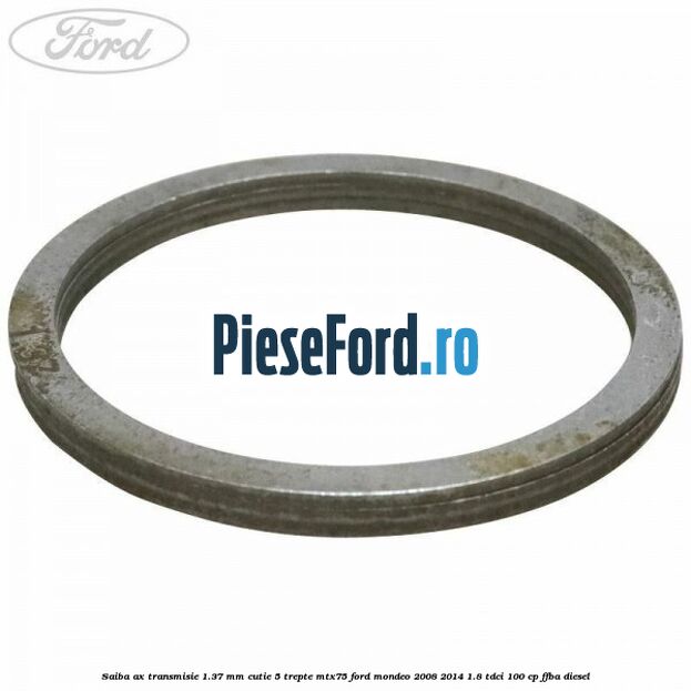 Saiba ax transmisie 1.37 mm cutie 5 trepte MTX75 Ford Mondeo 2008-2014 1.8 TDCi 100 cp FFBA diesel