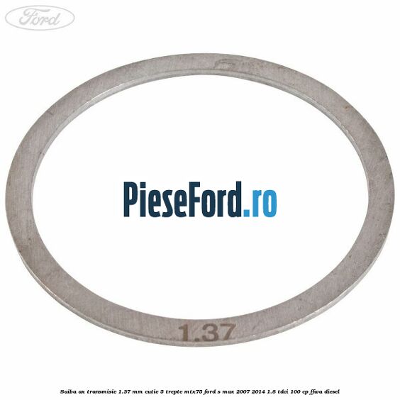 Saiba ax transmisie 1.37 mm cutie 5 trepte MTX75 Ford S-Max 2007-2014 1.8 TDCi 100 cp FFWA diesel