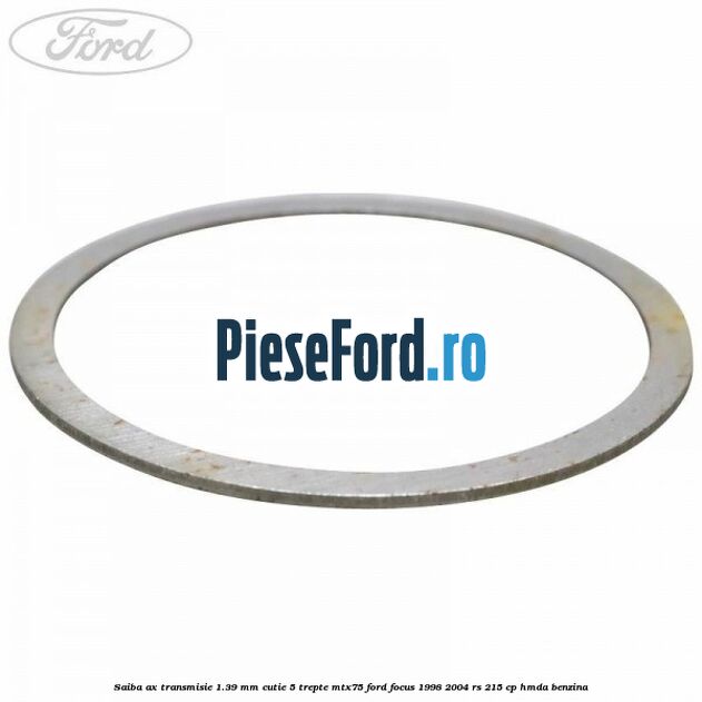 Saiba ax transmisie 1.39 mm cutie 5 trepte MTX75 Ford Focus 1998-2004 RS 215 cp HMDA benzina