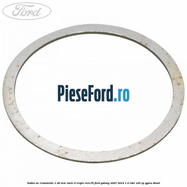 Saiba ax transmisie 1.39 mm cutie 5 trepte MTX75 Ford Galaxy 2007-2014 1.8 TDCi 125 cp QYWA diesel