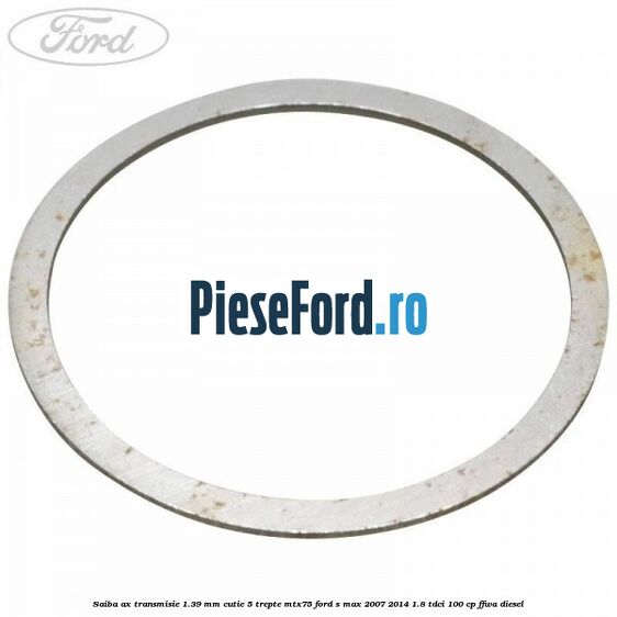 Saiba ax transmisie 1.39 mm cutie 5 trepte MTX75 Ford S-Max 2007-2014 1.8 TDCi 100 cp FFWA diesel