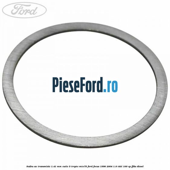 Saiba ax transmisie 1.41 mm cutie 5 trepte MTX75 Ford Focus 1998-2004 1.8 TDCi 100 cp FFDA diesel