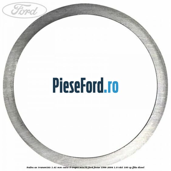 Saiba ax transmisie 1.41 mm cutie 5 trepte MTX75 Ford Focus 1998-2004 1.8 TDCi 100 cp FFDA diesel