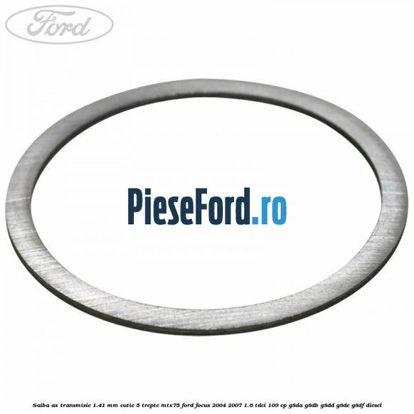 Saiba ax transmisie 1.41 mm cutie 5 trepte MTX75 Ford Focus 2004-2007 1.6 TDCi 109 cp G8DA, G8DB, G8DD, G8DE, G8DF diesel