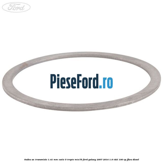 Saiba ax transmisie 1.41 mm cutie 5 trepte MTX75 Ford Galaxy 2007-2014 1.8 TDCi 100 cp Saiba ax transmisie 1.41 mm cutie 5 trepte MTX75 Ford Galaxy 2007-2014 1.8 TDCi 100 cp FFWA diesel