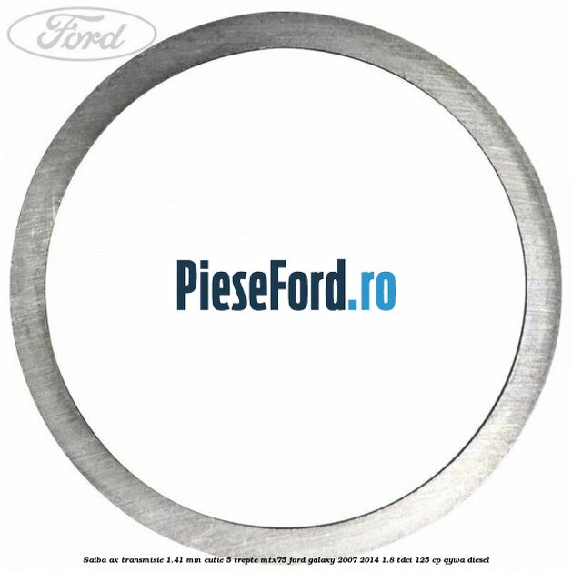 Saiba ax transmisie 1.41 mm cutie 5 trepte MTX75 Ford Galaxy 2007-2014 1.8 TDCi 125 cp QYWA diesel