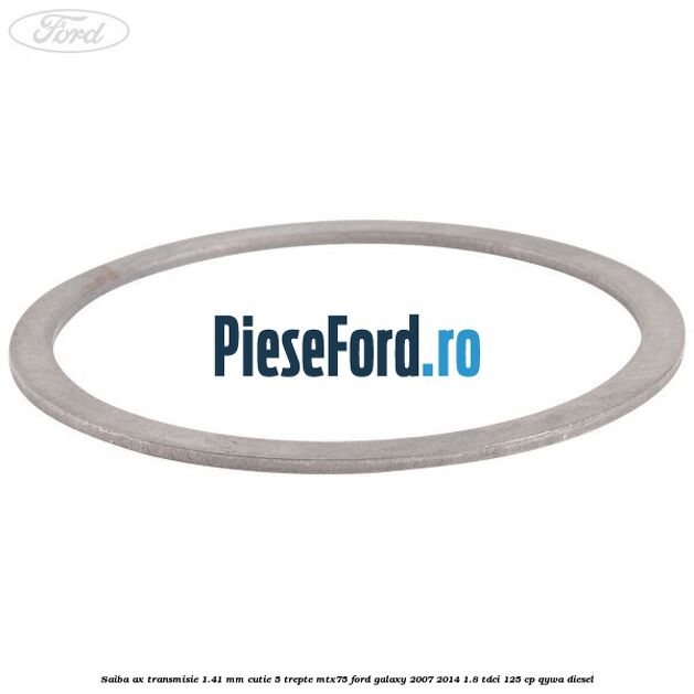Saiba ax transmisie 1.41 mm cutie 5 trepte MTX75 Ford Galaxy 2007-2014 1.8 TDCi 125 cp QYWA diesel