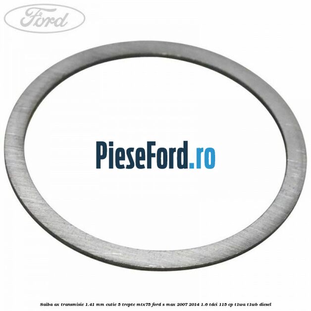 Saiba ax transmisie 1.41 mm cutie 5 trepte MTX75 Ford S-Max 2007-2014 1.6 TDCi 115 cp T1WA, T1WB diesel