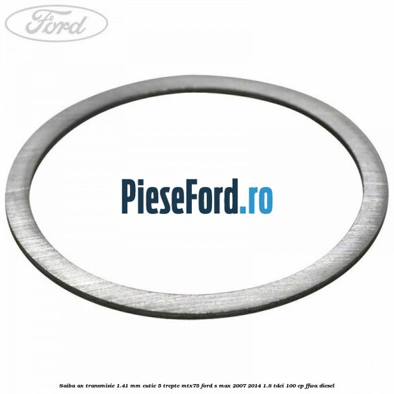 Saiba ax transmisie 1.41 mm cutie 5 trepte MTX75 Ford S-Max 2007-2014 1.8 TDCi 100 cp Saiba ax transmisie 1.41 mm cutie 5 trepte MTX75 Ford S-Max 2007-2014 1.8 TDCi 100 cp FFWA diesel