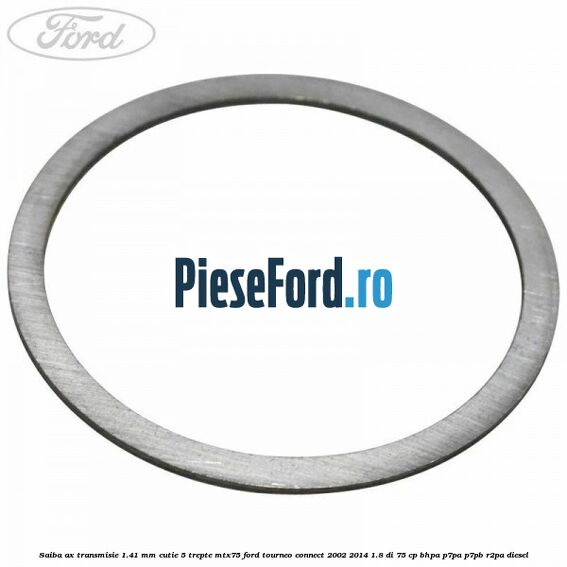 Saiba ax transmisie 1.41 mm cutie 5 trepte MTX75 Ford Tourneo Connect 2002-2014 1.8 Di 75 cp BHPA, P7PA, P7PB, R2PA diesel