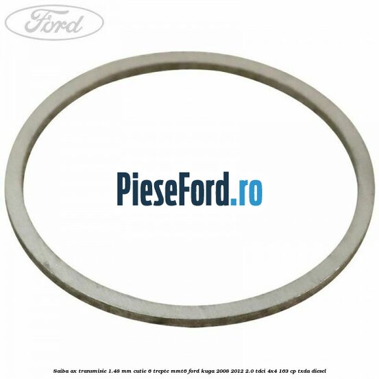 Saiba ax transmisie 1.48 mm cutie 6 trepte MMT6 Ford Kuga 2008-2012 2.0 TDCI 4x4 163 cp TXDA diesel