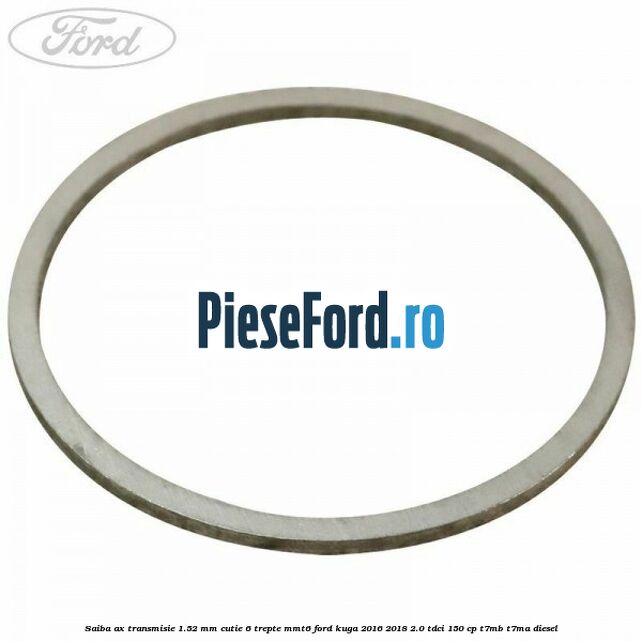 Saiba ax transmisie 1.52 mm cutie 6 trepte MMT6 Ford Kuga 2016-2018 2.0 TDCi 150 cp T7MB, T7MA diesel
