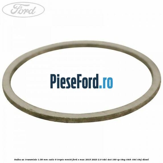 Saiba ax transmisie 1.56 mm cutie 6 trepte MMT6 Ford S-Max 2015-2023 2.0 TDCi 4x4 180 cp T8CG, T8CH, T8CI, T8CJ diesel