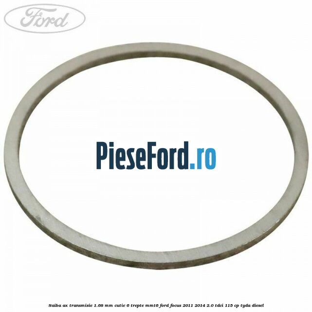 Saiba ax transmisie 1.68 mm cutie 6 trepte MMT6 Ford Focus 2011-2014 2.0 TDCi 115 cp TYDA diesel