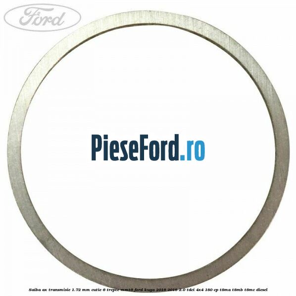 Saiba ax transmisie 1.72 mm cutie 6 trepte MMT6 Ford Kuga 2016-2018 2.0 TDCi 4x4 180 cp T8MA, T8MB, T8MC diesel