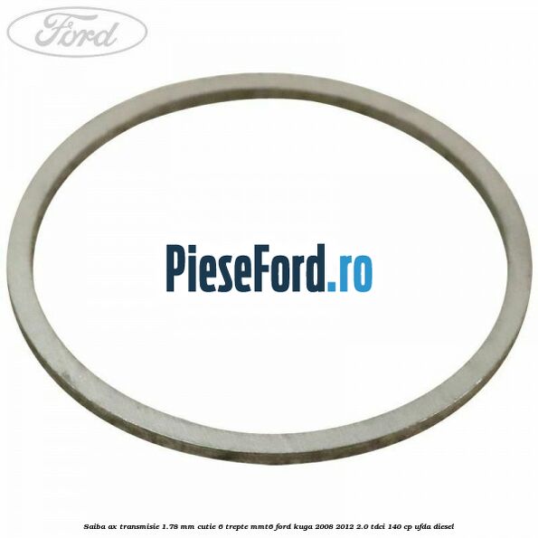 Saiba ax transmisie 1.78 mm cutie 6 trepte MMT6 Ford Kuga 2008-2012 2.0 TDCI 140 cp