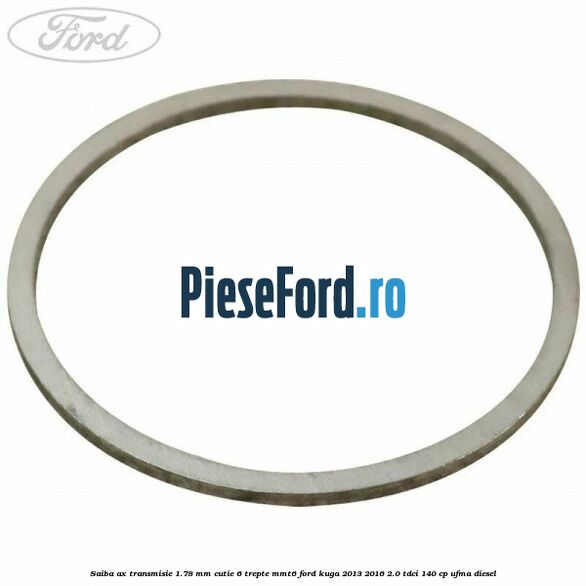 Saiba ax transmisie 1.78 mm cutie 6 trepte MMT6 Ford Kuga 2013-2016 2.0 TDCi 140 cp UFMA diesel