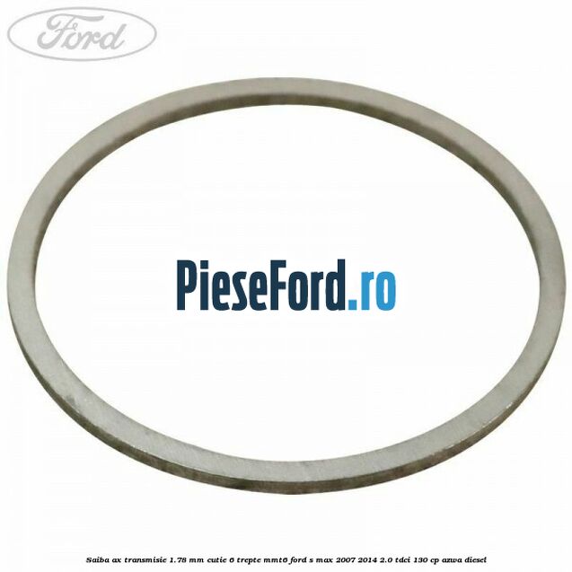 Saiba ax transmisie 1.78 mm cutie 6 trepte MMT6 Ford S-Max 2007-2014 2.0 TDCi 130 cp Saiba ax transmisie 1.78 mm cutie 6 trepte MMT6 Ford S-Max 2007-2014 2.0 TDCi 130 cp AZWA diesel