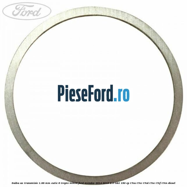 Saiba ax transmisie 1.88 mm cutie 6 trepte MMT6 Ford Mondeo 2014-2018 2.0 TDCi 150 cp T7CA, T7CC, T7CD, T7CE, T7CF, T7CN diesel