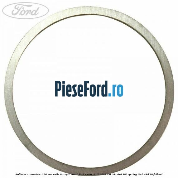 Saiba ax transmisie 1.94 mm cutie 6 trepte MMT6 Ford S-Max 2015-2023 2.0 TDCi 4x4 180 cp Saiba ax transmisie 1.94 mm cutie 6 trepte MMT6 Ford S-Max 2015-2023 2.0 TDCi 4x4 180 cp T8CG, T8CH, T8CI, T8CJ diesel