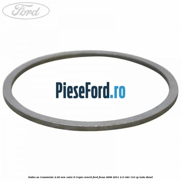 Saiba ax transmisie 2.02 mm cutie 6 trepte MMT6 Ford Focus 2008-2011 2.0 TDCi 110 cp Saiba ax transmisie 2.02 mm cutie 6 trepte MMT6 Ford Focus 2008-2011 2.0 TDCi 110 cp IXDA diesel