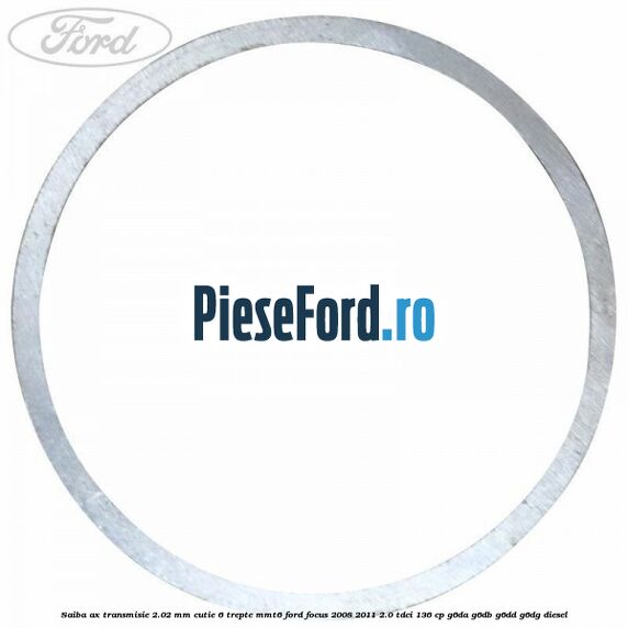 Saiba ax transmisie 2.02 mm cutie 6 trepte MMT6 Ford Focus 2008-2011 2.0 TDCi 136 cp G6DA, G6DB, G6DD, G6DG diesel