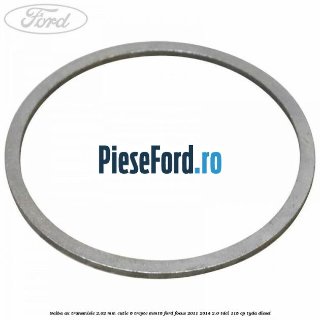 Saiba ax transmisie 2.02 mm cutie 6 trepte MMT6 Ford Focus 2011-2014 2.0 TDCi 115 cp TYDA diesel