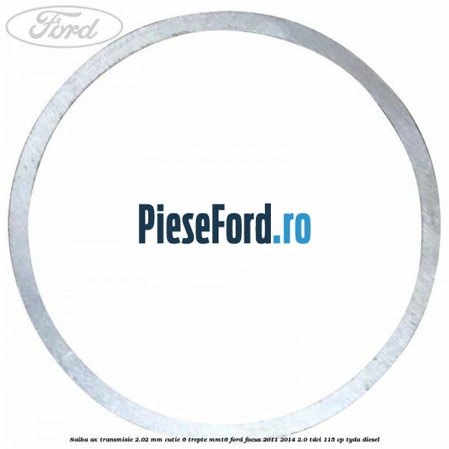 Saiba ax transmisie 2.02 mm cutie 6 trepte MMT6 Ford Focus 2011-2014 2.0 TDCi 115 cp Saiba ax transmisie 2.02 mm cutie 6 trepte MMT6 Ford Focus 2011-2014 2.0 TDCi 115 cp TYDA diesel