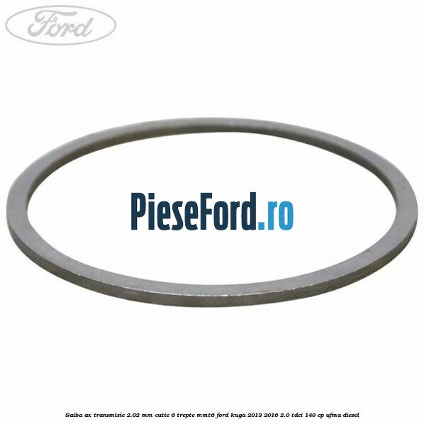 Saiba ax transmisie 2.02 mm cutie 6 trepte MMT6 Ford Kuga 2013-2016 2.0 TDCi 140 cp UFMA diesel
