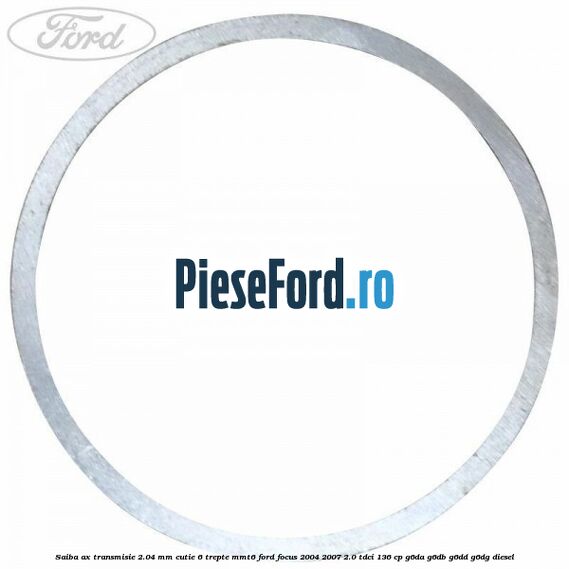 Saiba ax transmisie 2.04 mm cutie 6 trepte MMT6 Ford Focus 2004-2007 2.0 TDCi 136 cp G6DA, G6DB, G6DD, G6DG diesel