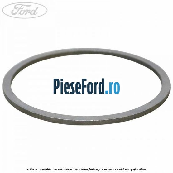 Saiba ax transmisie 2.04 mm cutie 6 trepte MMT6 Ford Kuga 2008-2012 2.0 TDCI 140 cp UFDA diesel