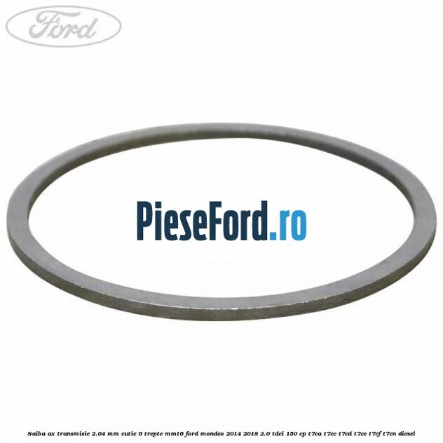 Saiba ax transmisie 2.04 mm cutie 6 trepte MMT6 Ford Mondeo 2014-2018 2.0 TDCi 150 cp T7CA, T7CC, T7CD, T7CE, T7CF, T7CN diesel