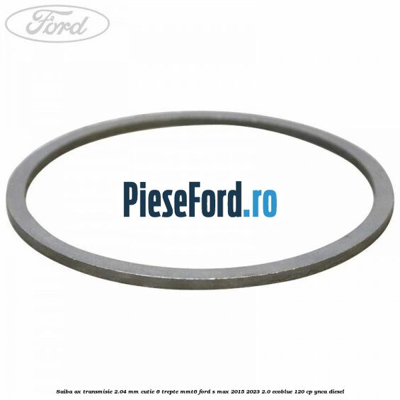 Saiba ax transmisie 2.04 mm cutie 6 trepte MMT6 Ford S-Max 2015-2023 2.0 EcoBlue 120 cp YNCA diesel